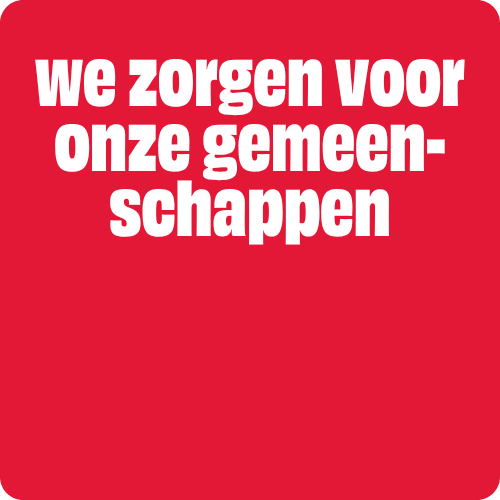 We zorgen voor onze gemeenschappen