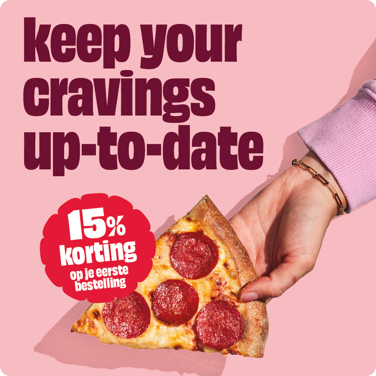 Keep your cravings up-to-date: meld je aan voor de nieuwsbrief & ontvang 15% korting op je eerste bestelling.