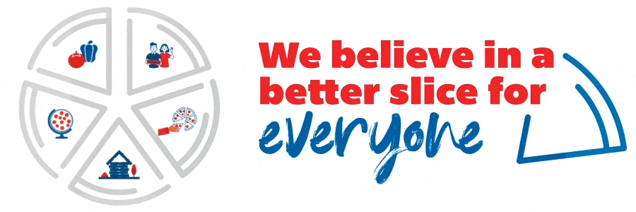 Domino's for Good: We believe in a better slice for everyone